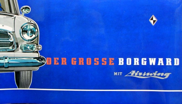 Borgward Airswing P 100 Modelprogram 1960 "Der grosse Borgward" Carbrochure (2589)